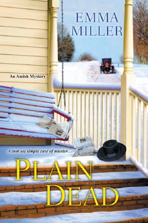 [An Amish Mystery 03] • Plain Dead